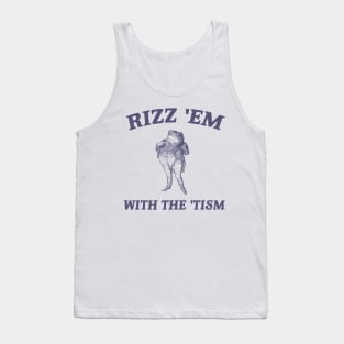 Rizz Em with The Tism Unisex Shirt, Funny Frog Shirt, Autism Awareness Shirt, Neurodiversity Shirt, Neurodivergent gift. Tank Top